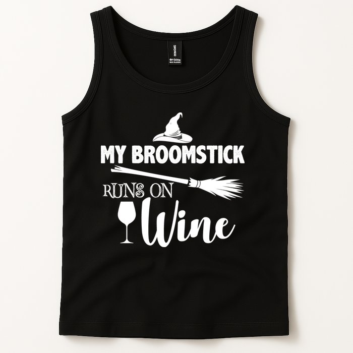 My Broomstick Runs On Wine Tank Top