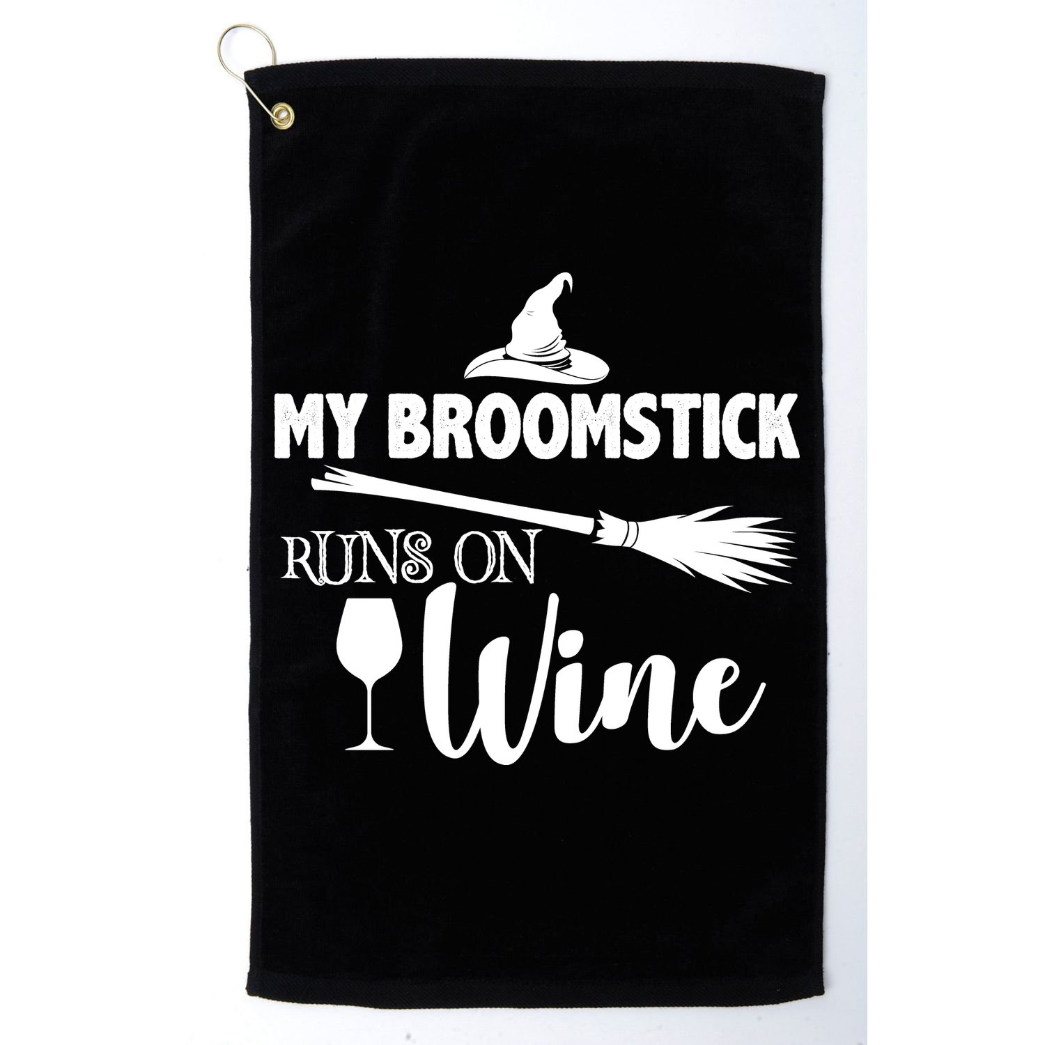 My Broomstick Runs On Wine Golf Towel