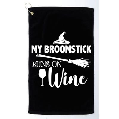 My Broomstick Runs On Wine Platinum Collection Golf Towel