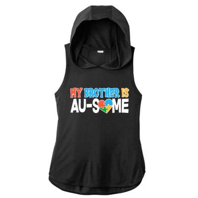 My Brother Is AU-SOME Autism Awareness Ladies PosiCharge Tri-Blend Wicking Draft Hoodie Tank