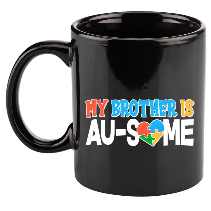 My Brother Is AU-SOME Autism Awareness 11oz C Handle Ceramic Mug