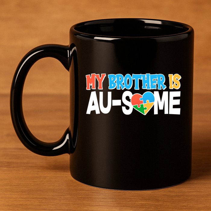 My Brother Is AU-SOME Autism Awareness 11oz C Handle Ceramic Mug