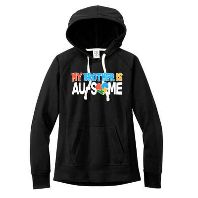 My Brother Is AU-SOME Autism Awareness Women's Fleece Hoodie