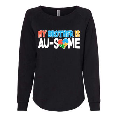 My Brother Is AU-SOME Autism Awareness Womens California Wash Sweatshirt