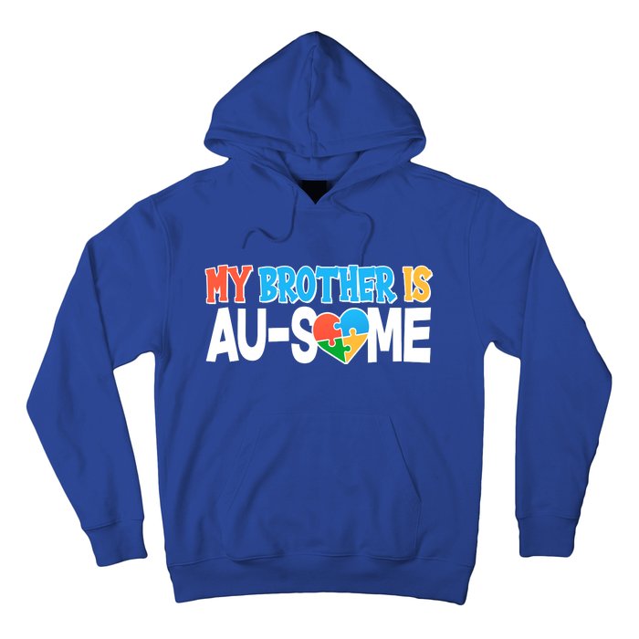 My Brother Is AU-SOME Autism Awareness Hoodie