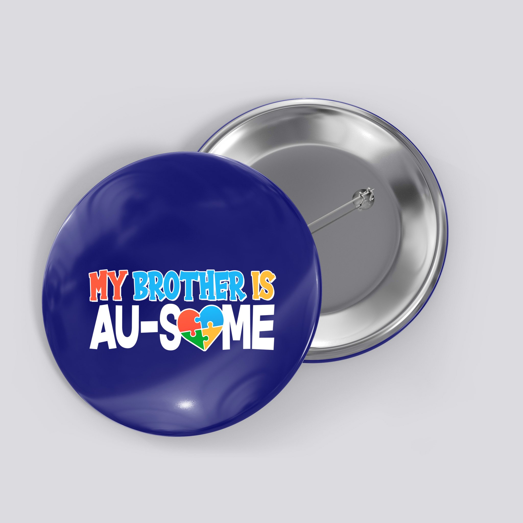 My Brother Is AU-SOME Autism Awareness Button