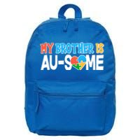 My Brother Is AU-SOME Autism Awareness 16 in Basic Backpack