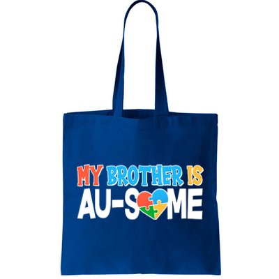 My Brother Is AU-SOME Autism Awareness Tote Bag