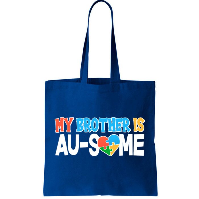 My Brother Is AU-SOME Autism Awareness Tote Bag