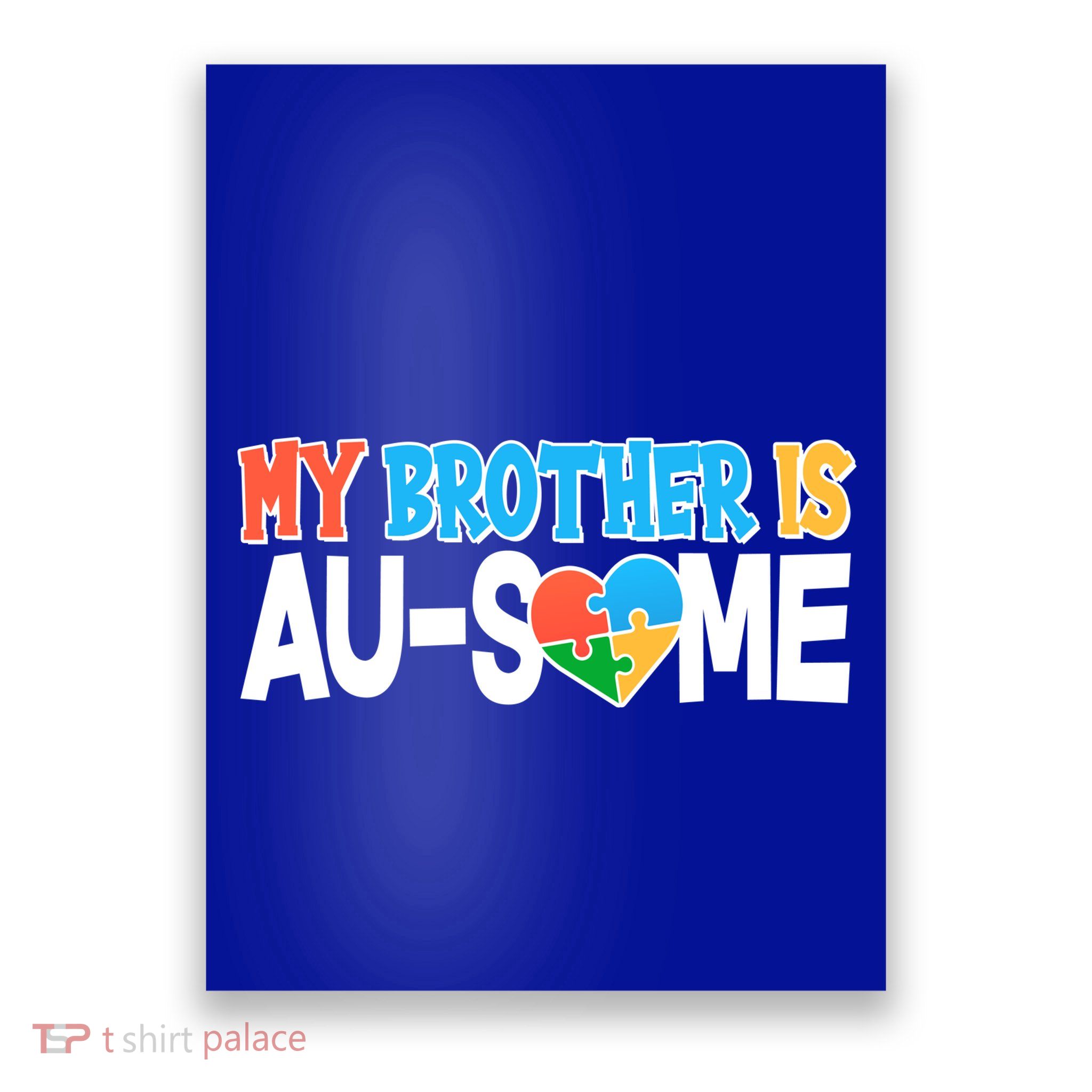 My Brother Is AU-SOME Autism Awareness Poster