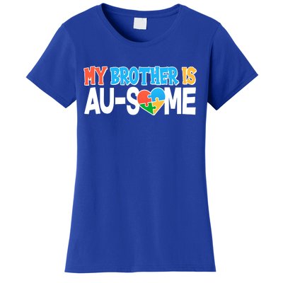 My Brother Is AU-SOME Autism Awareness Women's T-Shirt