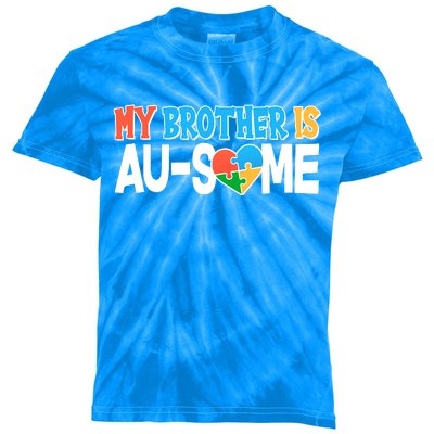 My Brother Is AU-SOME Autism Awareness Kids Tie-Dye T-Shirt