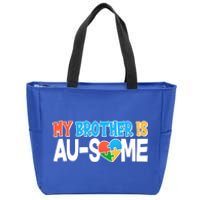 My Brother Is AU-SOME Autism Awareness Zip Tote Bag