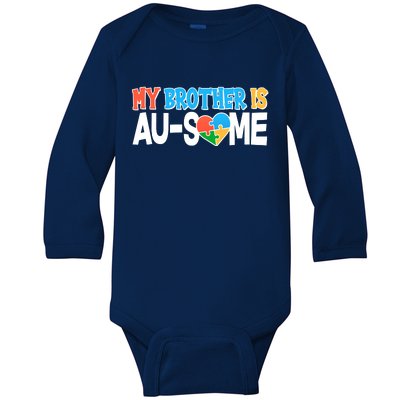 My Brother Is AU-SOME Autism Awareness Baby Long Sleeve Bodysuit