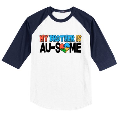 My Brother Is AU-SOME Autism Awareness Baseball Sleeve Shirt