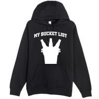 My Bucket List Premium Pullover Hoodie