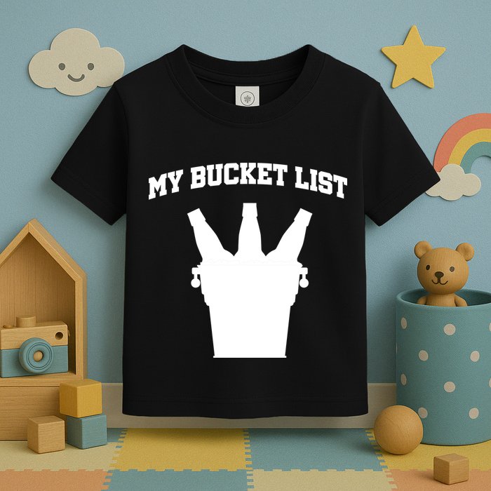 My Bucket List Toddler T-Shirt