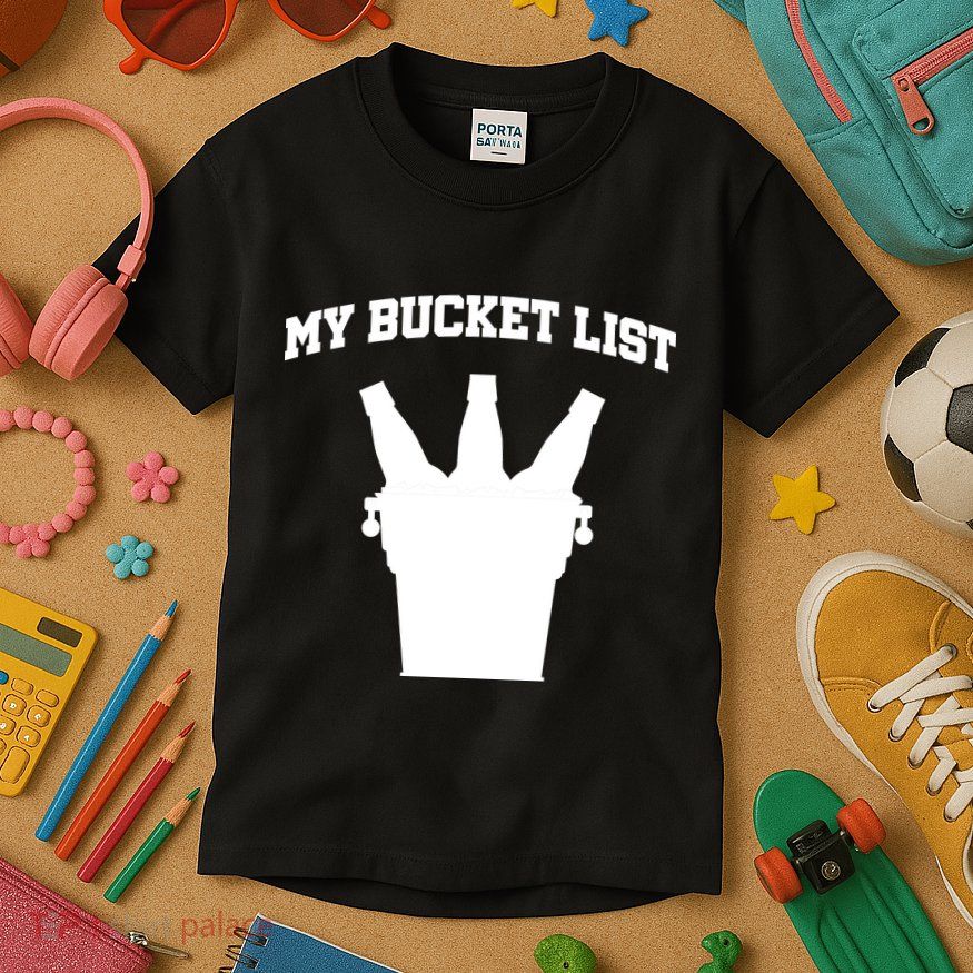 My Bucket List Kids T-Shirt