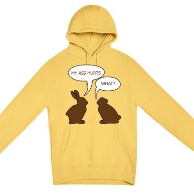 My Butt Hurts Funny Easter Chocolate Bunny Premium Pullover Hoodie