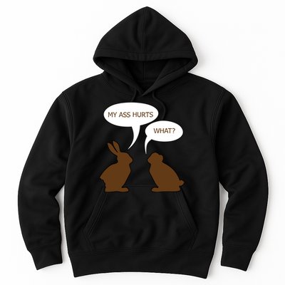 My Butt Hurts Funny Easter Chocolate Bunny Hoodie