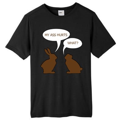 My Butt Hurts Funny Easter Chocolate Bunny Tall Fusion ChromaSoft Performance T-Shirt