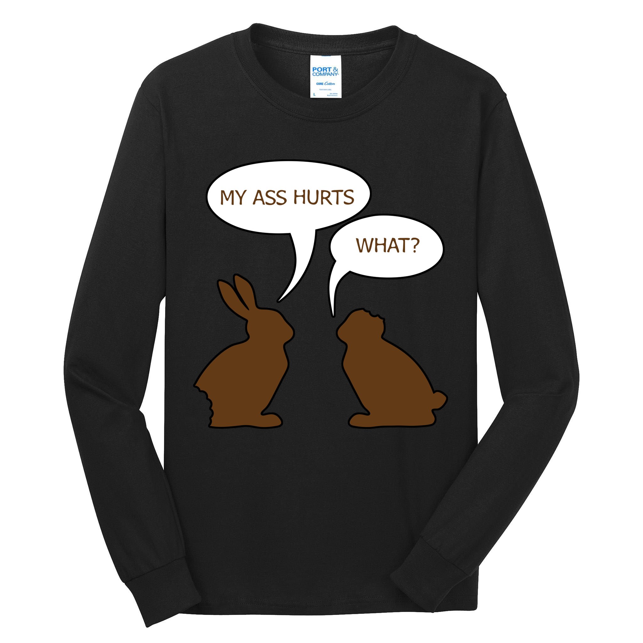 My Butt Hurts Funny Easter Chocolate Bunny Tall Long Sleeve T-Shirt