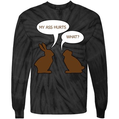 My Butt Hurts Funny Easter Chocolate Bunny Tie-Dye Long Sleeve Shirt