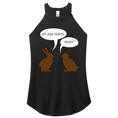 My Butt Hurts Funny Easter Chocolate Bunny Women's Perfect Tri Rocker Tank