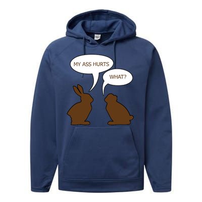 My Butt Hurts Funny Easter Chocolate Bunny Performance Fleece Hoodie