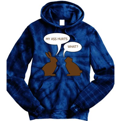 My Butt Hurts Funny Easter Chocolate Bunny Tie Dye Hoodie