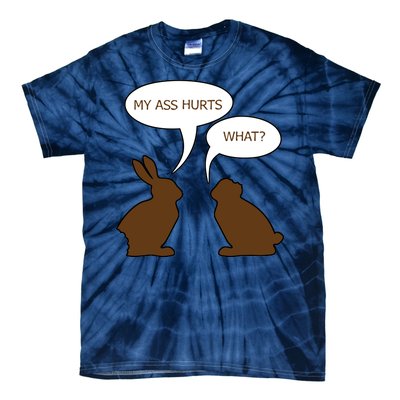 My Butt Hurts Funny Easter Chocolate Bunny Tie-Dye T-Shirt