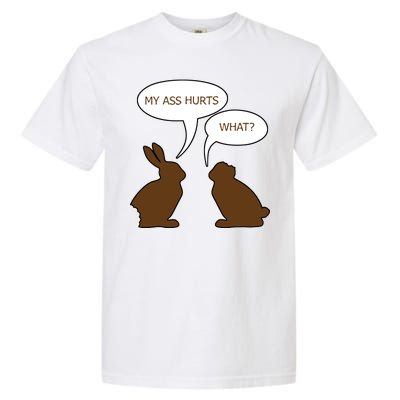 My Butt Hurts Funny Easter Chocolate Bunny Garment-Dyed Heavyweight T-Shirt