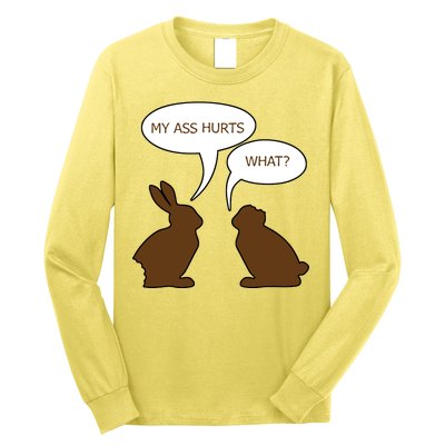 My Butt Hurts Funny Easter Chocolate Bunny Long Sleeve Shirt