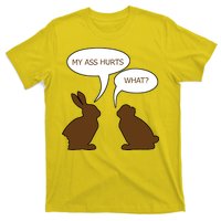 My Butt Hurts Funny Easter Chocolate Bunny T-Shirt