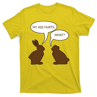 My Butt Hurts Funny Easter Chocolate Bunny T-Shirt