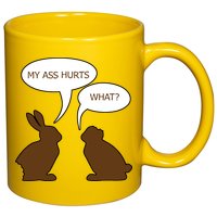 My Butt Hurts Funny Easter Chocolate Bunny 11oz C Handle Ceramic Mug