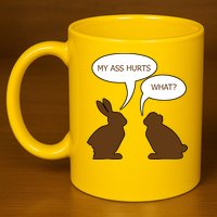 My Butt Hurts Funny Easter Chocolate Bunny 11oz C Handle Ceramic Mug