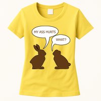 My Butt Hurts Funny Easter Chocolate Bunny Womens T-Shirt
