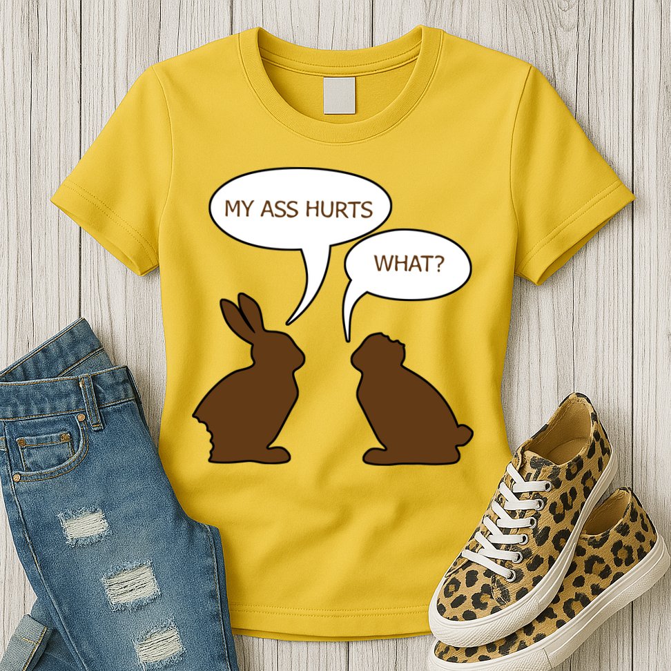 My Butt Hurts Funny Easter Chocolate Bunny Womens T-Shirt