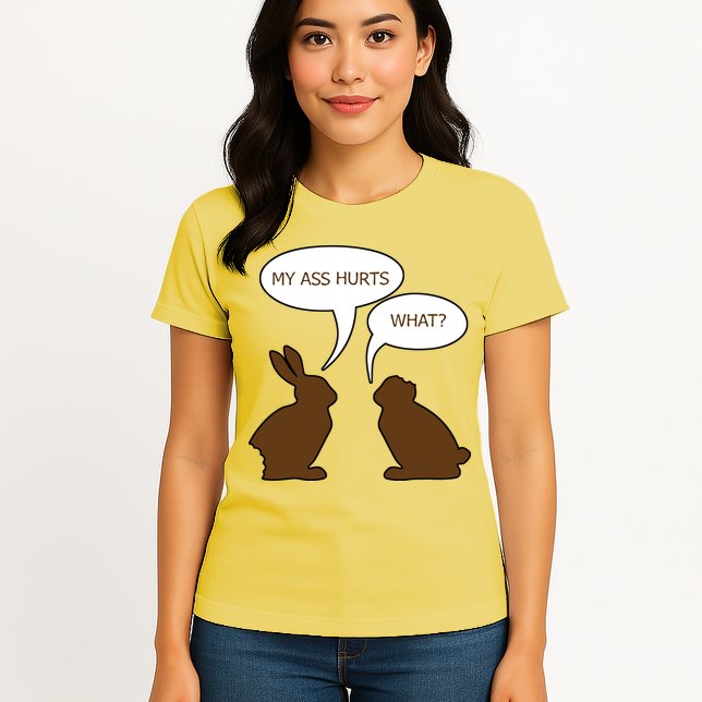 My Butt Hurts Funny Easter Chocolate Bunny Womens T-Shirt