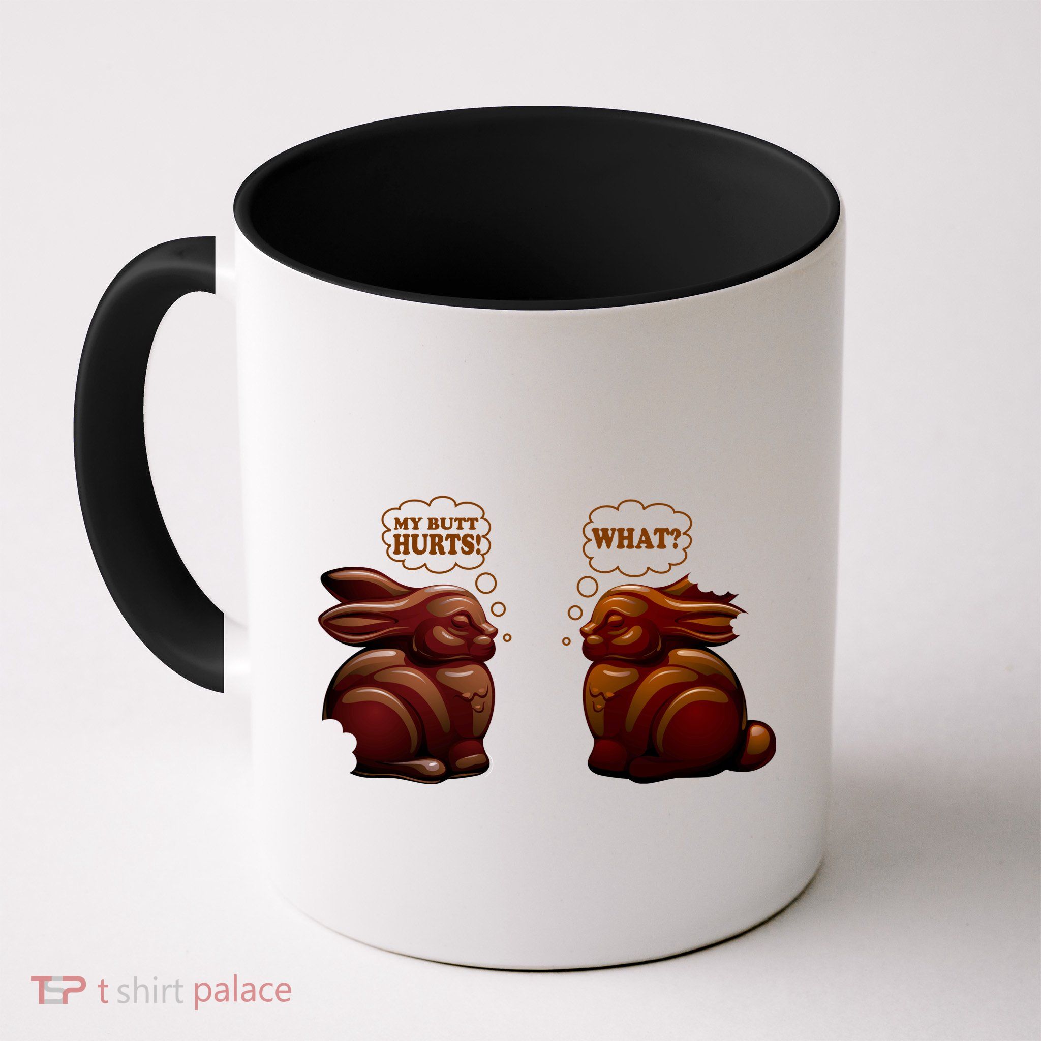 My Butt Hurts! What? Funny Easter Chocolate Bunny Bunnies Mug
