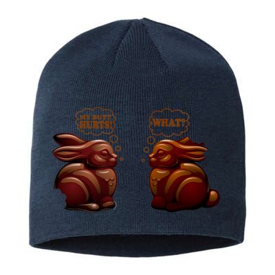 My Butt Hurts! What? Funny Easter Chocolate Bunny Bunnies Sustainable Beanie