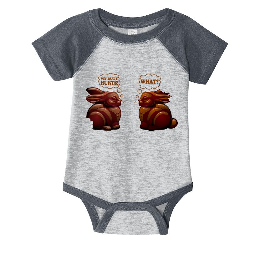 My Butt Hurts! What? Funny Easter Chocolate Bunny Bunnies Infant Baby Jersey Bodysuit