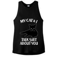 My Cat & I Talk Shit About You Ladies PosiCharge Tri-Blend Wicking Tank