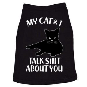 My Cat & I Talk Shit About You Doggie Tank