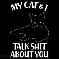 My Cat & I Talk Shit About You Performance Shirt