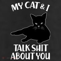 My Cat & I Talk Shit About You 11oz C Handle Ceramic Mug