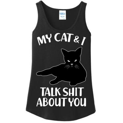 My Cat & I Talk Shit About You Ladies Essential Tank