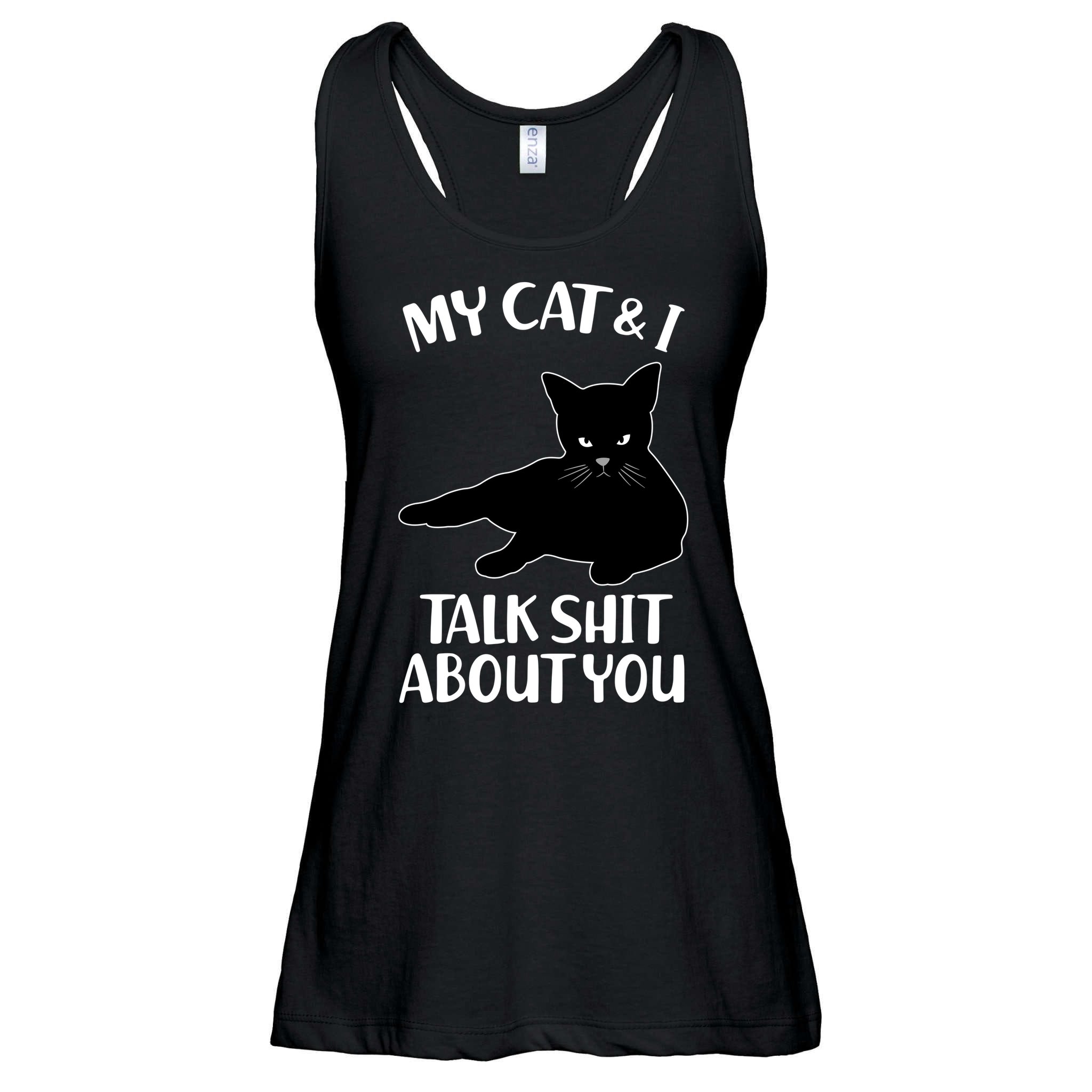 My Cat & I Talk Shit About You Ladies Essential Flowy Tank