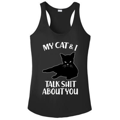 My Cat & I Talk Shit About You Ladies PosiCharge Competitor Racerback Tank